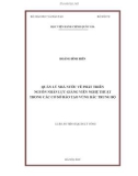 Luận văn Thạc sĩ Quản lý công: Quản lý nhà nước về phát triển nguồn nhân lực giảng viên nghệ thuật trong các cơ sở đào tạo vùng Bắc Trung bộ.