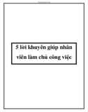 5 lời khuyên giúp nhân viên làm chủ công việc