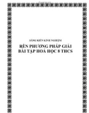 SKKN: Rèn phương pháp giải bài tập Hoá học 8 THCS