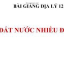 Bài giảng Địa lý 12 bài 6: Đất nước nhiều đồi núi