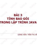 BÀI 3 TÍNH BAO GÓI TRONG LẬP TRÌNH JAVA