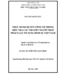 Luận án Tiến sĩ Luật học: Thực hành quyền công tố trong điều tra các tội giết người theo pháp luật tố tụng hình sự Việt Nam