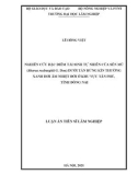 Luận án tiến sĩ Lâm nghiệp: Nghiên cứu đặc điểm tái sinh tự nhiên của Sến mủ (Shorea roxburghii g. don) dưới tán rừng kín thường xanh hơi ẩm nhiệt đới ở khu vực Tân Phú, tỉnh Đồng Nai