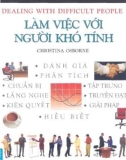 Cẩm nang quản lý hiệu quả: Làm việc với người khó tính