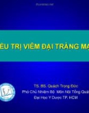 Bài giảng Điều trị viêm đại tràng mạn - TS. BS. Quách Trọng Đức