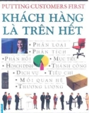 Khách hàng là trên hết - Cẩm nang quản lý hiệu quả