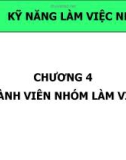 Bài giảng Kỹ năng làm việc nhóm: Chương 4