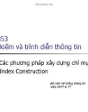 Bài giảng Tìm kiếm và trình diễn thông tin - Bài 10: Các phương pháp xây dựng chỉ mục ngược