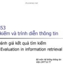 Bài giảng Tìm kiếm và trình diễn thông tin - Bài 7: Đánh giá kết quả tìm kiếm