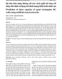 Dự báo khả năng kháng cắt của vách ngắn bê tông cốt thép chữ nhật sử dụng mô hình mạng thần kinh nhân tạo