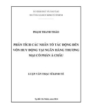 Luận văn Thạc sĩ Kinh tế: Phân tích các nhân tố tác động đến vốn huy động tại Ngân hàng thương mại cổ phần Á Châu