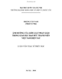 Luận văn Thạc sĩ Triết học: Phật giáo đồng hành cùng dân tộc và Chủ nghĩa xã hội