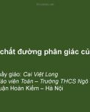 Bài giảng Toán lớp 8: Tính chất đường phân giác của tam giác - GV. Cai Việt Long