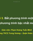 Bài giảng Toán lớp 8 bài 3: Bất phương trình một ẩn. Bất phương trình bậc nhất một ẩn - GV. Phạm Hoàng Tuấn Minh