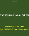 Bài giảng Toán lớp 8 bài 6: Phương trình chứa dấu giá trị tuyệt đối - GV. Cai Việt Long