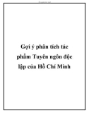 Gợi ý phân tích tác phẩm Tuyên ngôn độc lập của Hồ Chí Minh