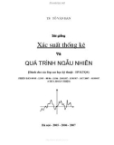 Bài giảng Xác suất thống kê và quá trình ngẫu nhiên: Phần 1 - TS. Tô Văn Ban