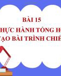 Bài giảng môn Tin 7 bài 15 sách Cánh diều: Thực hành tổng hợp tạo bài trình chiếu