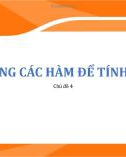 Bài giảng môn Tin học lớp 7 - Chủ đề 4: Sử dụng các hàm để tính toán