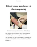 Kiểm tra dung nạp glucose và tiểu đường thai kỳ