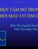 Bài giảng Điện tâm đồ trong nhồi máu cơ tim cấp - PGS. TS. Nguyễn Thị Bạch Yến