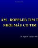 Bài giảng bộ môn Siêu âm tim: Siêu âm - doppler tim trong nhồi máu cơ tim