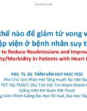 Bài giảng Làm thế nào để giảm tử vong và tái nhập viện ở bệnh nhân suy tim