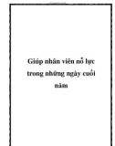 Giúp nhân viên nỗ lực trong những ngày cuối năm