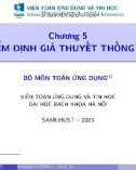 Bài giảng Xác suất thống kê: Chương 5.1 - Giả thuyết thống kê và quy tắc kiểm định