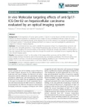 báo cáo khoa học: In vivo Molecular targeting effects of anti-Sp17ICG-Der-02 on hepatocellular carcinoma evaluated by an optical imaging system