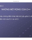 CHƯƠNG 2: NHỮNG MỞ RỘNG CỦA C+