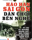 Ký sự về những nhân vật nổi tiếng của Sài Gòn xưa: Phần 1