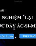 Bài giảng Vật lý 8 bài 11: Thực hành nghiệm lại lực đẩy Ac-si-met