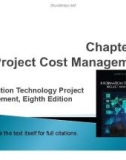 Lecture Information technology project management (Eighth Edition): Chapter 7