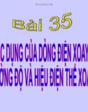 Bài giảng Vật lý 9 bài 35: Các tác dụng của dòng điện xoay chiều . Đo cường độ và hiệu điện thế xoay chiều - Lý 9