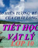 Bài giảng Vật lý 10 bài 37: Các hiện tượng bề mặt của chất lỏng