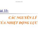 Bài giảng Vật lý 10 - Bài 33: Các nguyên lý của nhiệt động lực học