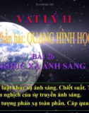 Bài giảng Vật lý 11 bài 26: Khúc xạ ánh sáng