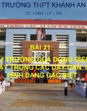 Bài giảng Vật lý 11 bài 21: Từ trường của dòng điện chạy trong các dây dẫn có hình dạng đặc biệt