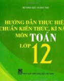 Hướng dẫn thực hiện chuẩn kiến thức, kỹ năng môn toán 12