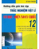 Sổ tay hướng dẫn giải bài tập trắc nghiệm Vật lí 12 (Cơ học - Điện xoay chiều): Phần 1