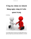 Công tác chăm sóc khách hàng ngày càng trở nên quan trọng