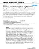 báo cáo khoa học: Drug choice, spatial distribution, HIV risk, and HIV prevalence among injection drug users in St. Petersburg, Russia