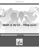 Bài giảng Quản lý dự án: Chương 1 - Trường ĐH Công nghiệp TP. HCM