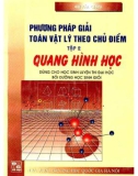 Giới thiệu các phương pháp giải toán Vật lý theo chủ điểm (Tập 2: Quang hình học): Phần 1