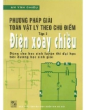 Giới thiệu các phương pháp giải toán Vật lý theo chủ điểm (Tập 3: Điện xoay chiều): Phần 1