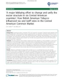 báo cáo khoa học: ‘A major lobbying effort to change and unify the excise structure in six Central American countries’: How British American Tobacco influenced tax and tariff rates in the Central American Common Market