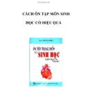 CÁCH ÔN TẬP MÔN SINH HỌC CÓ HIỆU QUẢ