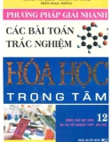 Chia sẻ phương pháp giải nhanh các bài toán trắc nghiệm Hóa học trọng tâm 12: Phần 1