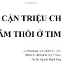 Bài giảng Tiếp cận triệu chứng âm thổi ở tim - ThS. BS. Nguyễn Thành Sang